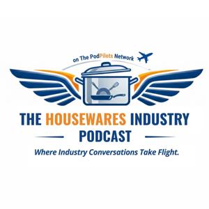 The Housewares Industry Podcast