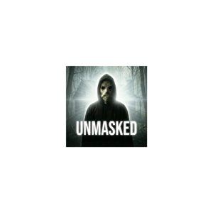 Unmasked
