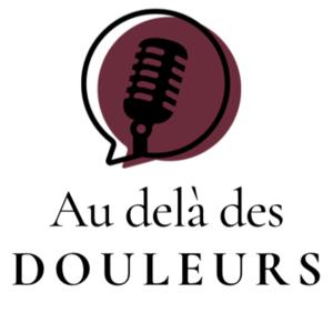 Au delà des Douleurs