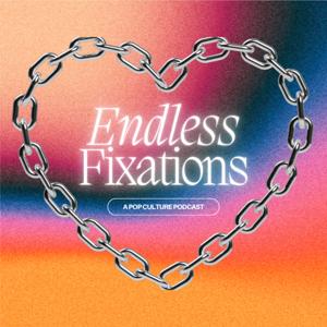 Endless Fixations