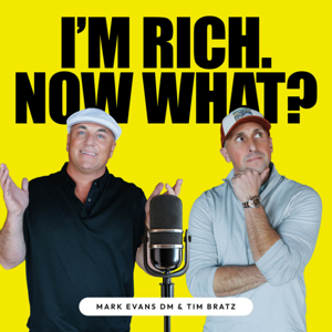 I'm Rich, Now What?