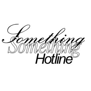 Something Something Hotline