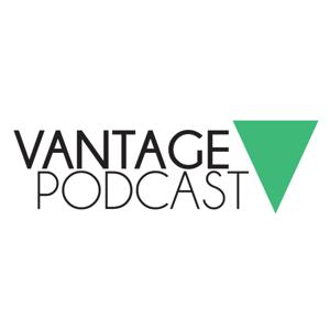 Vantage Podcast