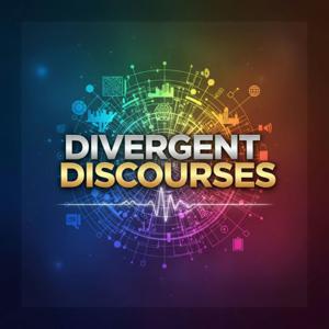 Divergent Discourses