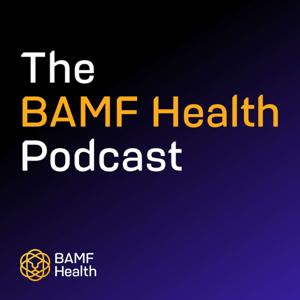The BAMF Health Podcast