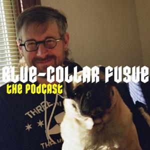 Blue-Collar Fugue: The Podcast
