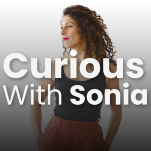 Curious With Sonia