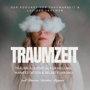 TRAUMZEIT - Träume als Portal für Heilung, Manifestation und Selbstführung