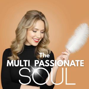 The Multipassionate Soul
