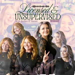 Licensed & Unsupervised with Beckee and Naomi