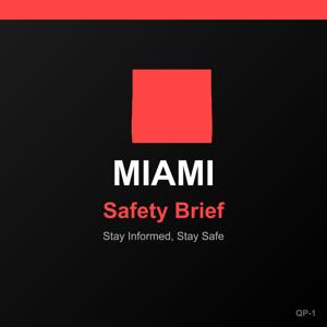 Miami Safety Brief