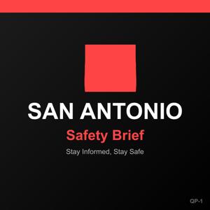 San Antonio Safety Brief