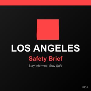 Los Angeles Safety Brief