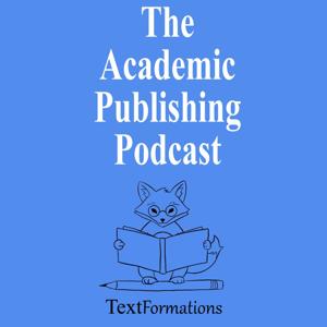 The Academic Publishing Podcast