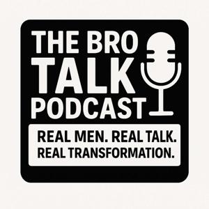 The Bro Talk Podcast