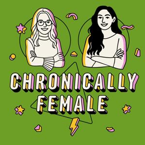 Chronically Female