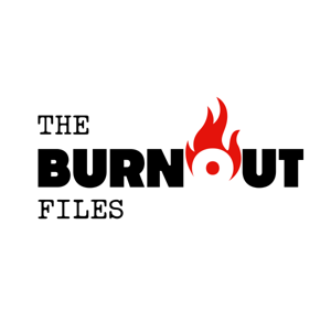 The Burnout Files