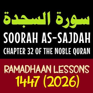 1447 (2026) Ramadhaan Lessons