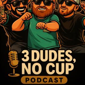 3 Dudes, No Cup