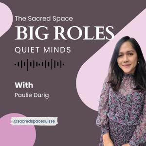 Big Roles, Quiet Minds