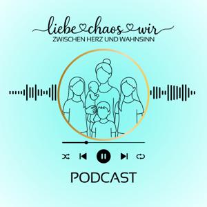 LiebeChaosWir - Zwischen Herz und Wahnsinn