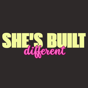 She's Built Different