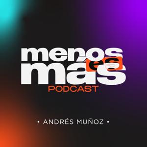 Menos Es Más • Podcast