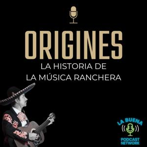 Origines: La Historia de la Música Ranchera
