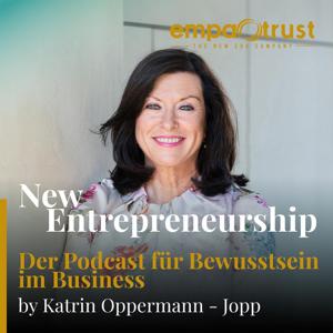 New Entrepreneurship - Der Podcast für Bewusstsein im Business