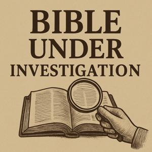 Bible Under Investigation.
