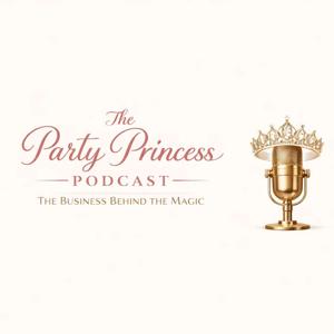The Party Princess Podcast