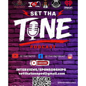 Set Tha Tone Podcast
