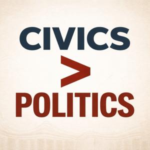 Civics Over Politics