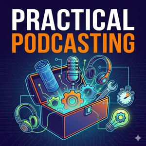 Practical Podcasting