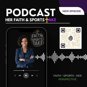 Why Her Faith & Sports Take Exists | Episode 1