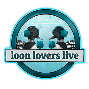 Loon Lovers Live
