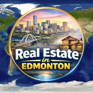 Real Estate in Edmonton - Where we talk Real Estate & Real Life
