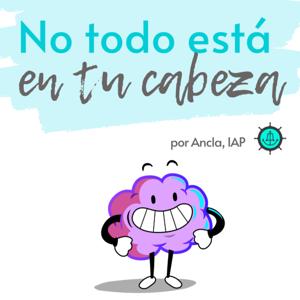 No Todo Está En Tu Cabeza