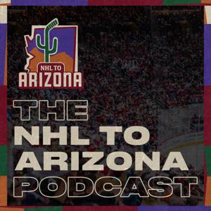 The NHL to Arizona Podcast