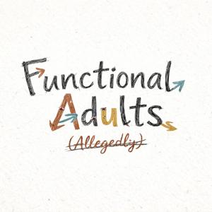 Functional Adults (Allegedly)