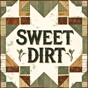 Sweet Dirt