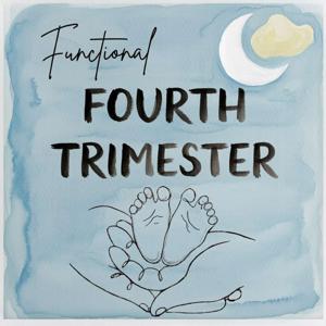 Functional Fourth Trimester