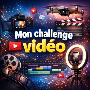 Mon challenge vidéo