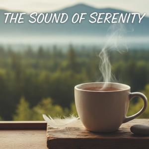 The Sound of Serenity