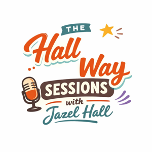 The Hall Way Sessions with Jazel Hall
