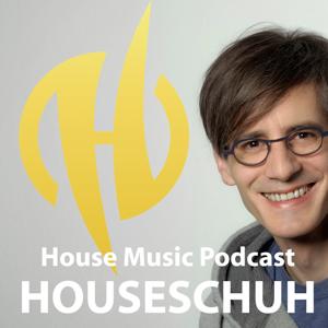 Houseschuh | House Music Podcast