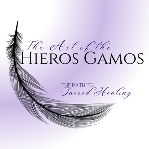 The Art of the Hieros Gamos - the path to sacred healing