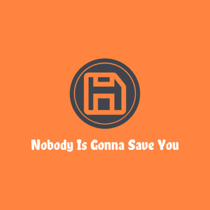 Nobody Is Gonna Save You Podcast