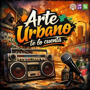 Arte Urbano (te lo cuenta)📻