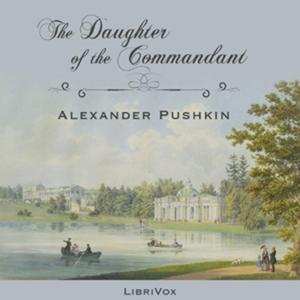 Alexander Puskin - The Daughter of the Commandant